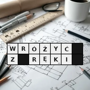 Hasło krzyżówkowe zgadywać - wróżyć z ręki – rozwiązanie, synonimy, podpowiedzi i definicje krzyżówkowe